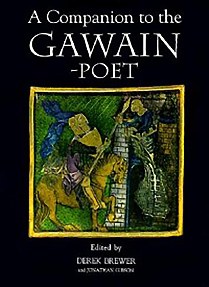 A Companion to the GawainPoet (Arthurian Studies, 38) (Volume 38),Used
