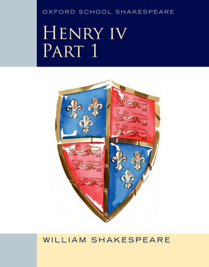 Henry IV Part 1: Oxford School Shakespeare (Oxford School Shakespeare Series),Used