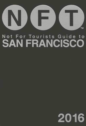 Not For Tourists Guide to San Francisco 2016,Used