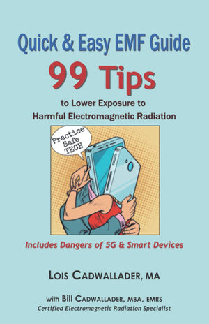 Quick & Easy EMF Guide: 99 Tips to Lower Exposure to Harmful Electromagnetic Radiation  Includes Dangers of 5G & Smart Devices,New