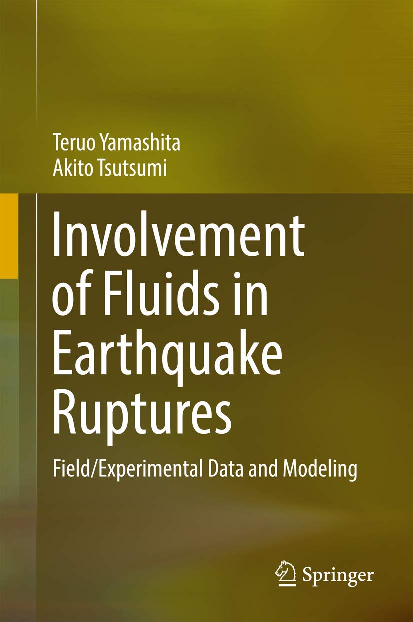 Involvement of Fluids in Earthquake Ruptures: Field/Experimental Data and Modeling,Used