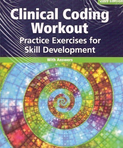 Clinical Coding Workout 2009: Exercises For Skill Development With Answers,Used