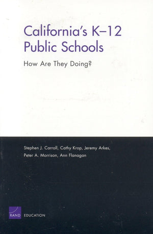 California'S K12 Public Schools: How Are They Doing?: How Are They Doing?,New