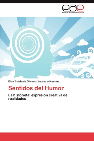 Sentidos del Humor: La historieta: expresin creativa de realidades (Spanish Edition),Used