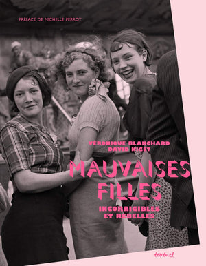 Mauvaises filles: Incorrigibles et rebelles,Used