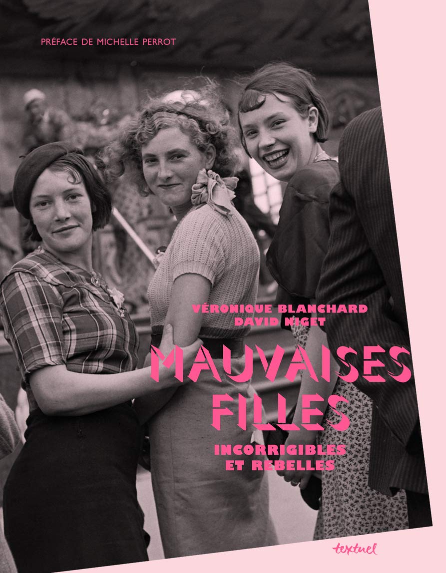 Mauvaises filles: Incorrigibles et rebelles,Used