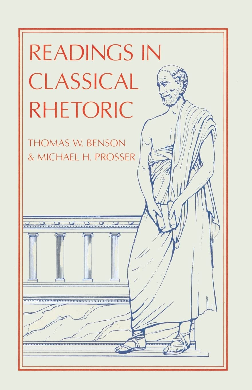 Readings in Classical Rhetoric,New