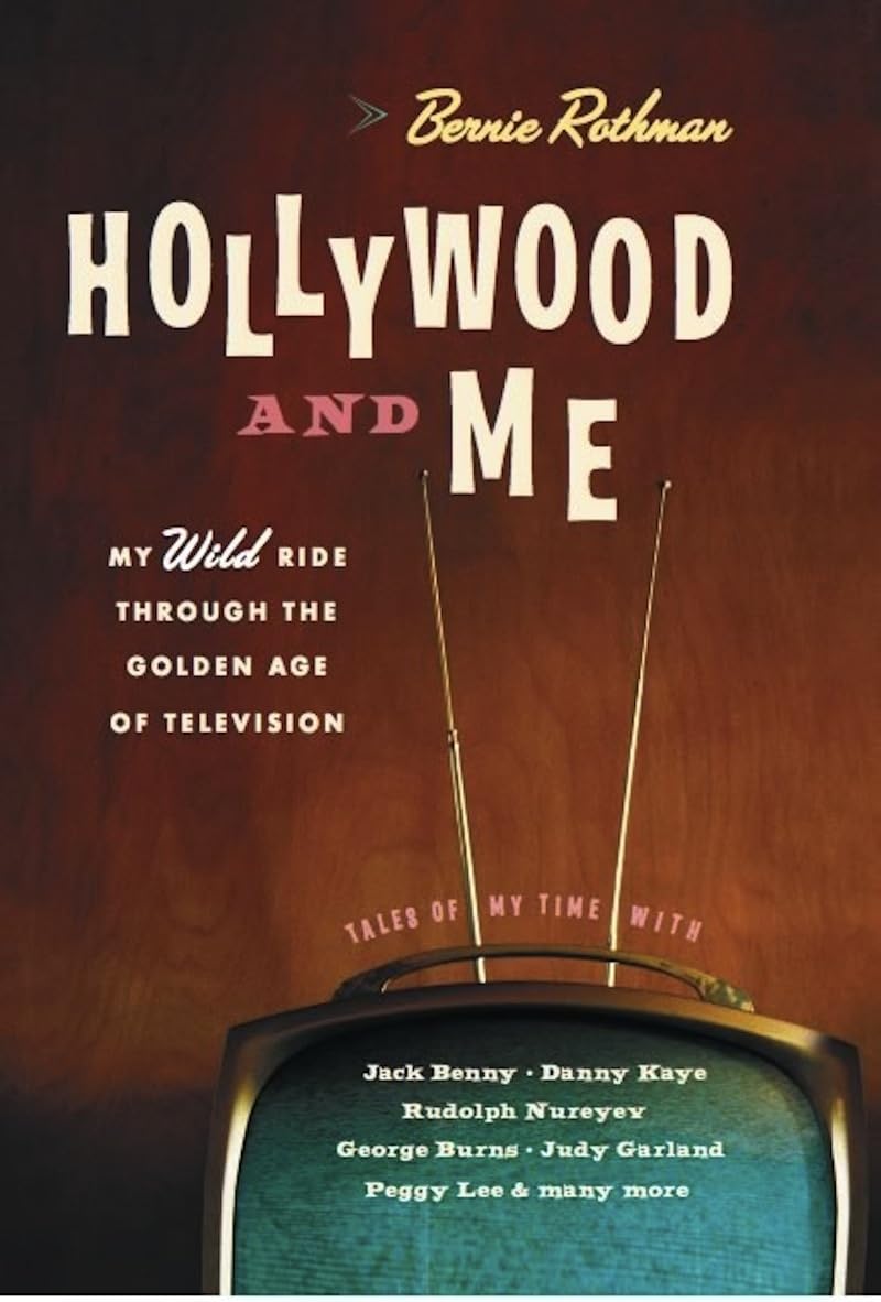 Hollywood and Me: My Wild Ride Through the Golden Age of Television,Used