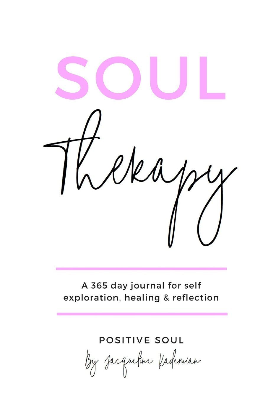 Soul Therapy: A 365 day journal for self exploration, healing and reflection,Used