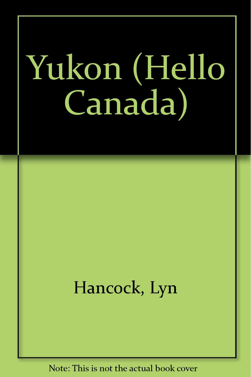 Yukon (Hello Canada)