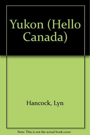 Yukon (Hello Canada)