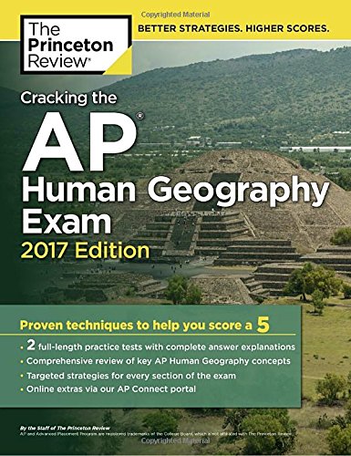 Cracking the AP Human Geography Exam, 2017 Edition: Proven Techniques to Help You Score a 5 (College Test Preparation),Used