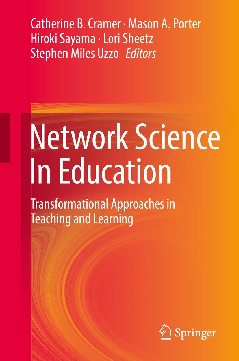 Network Science In Education: Transformational Approaches in Teaching and Learning,Used
