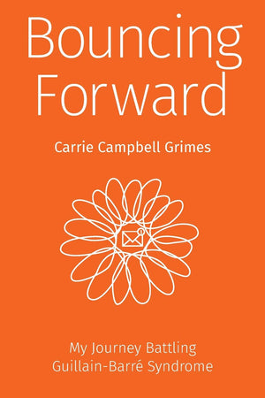 Bouncing Forward: My Journey with GuillainBarr Syndrome,Used