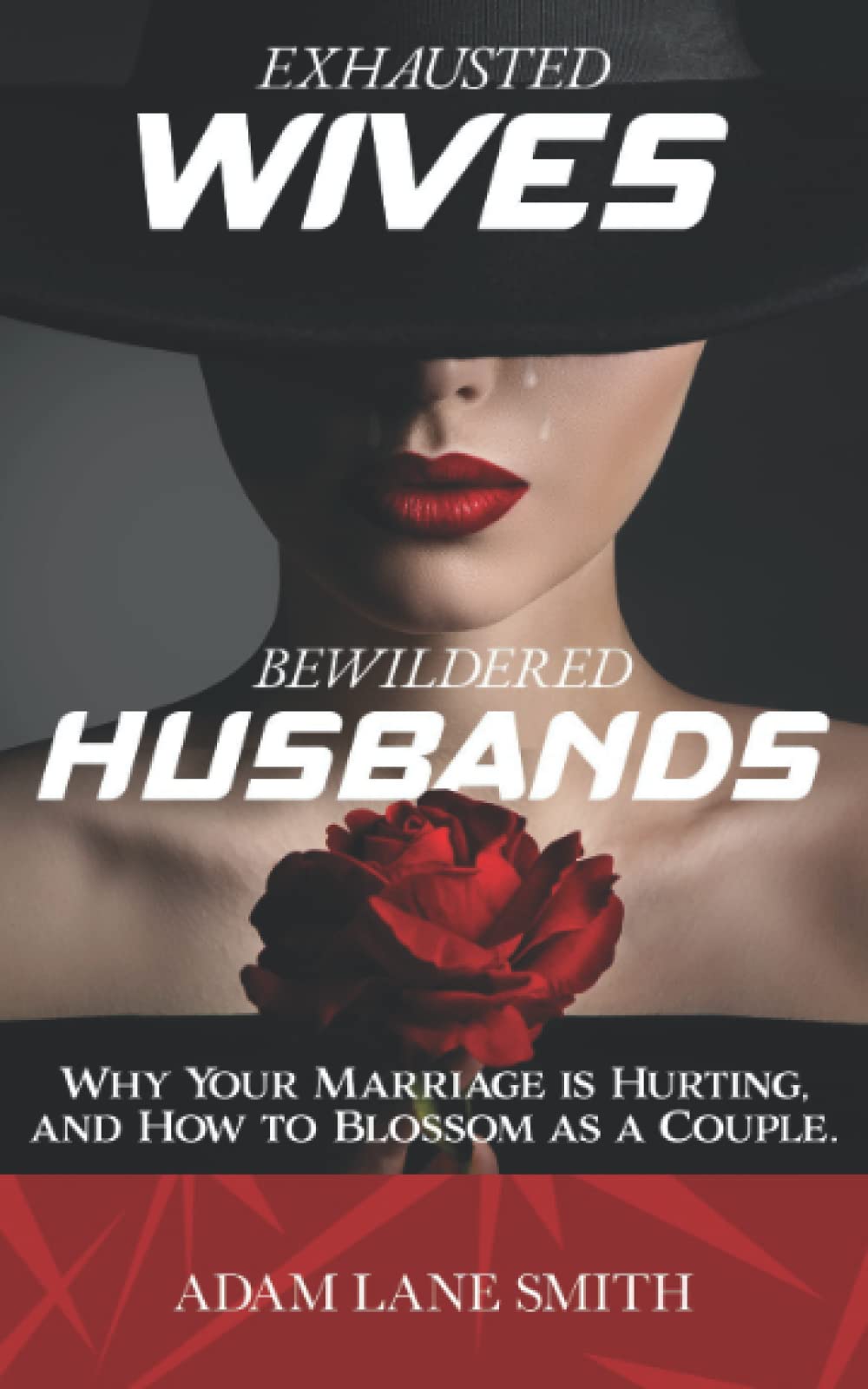 Exhausted Wives, Bewildered Husbands: Why your marriage is hurting, and how to blossom as a couple,Used