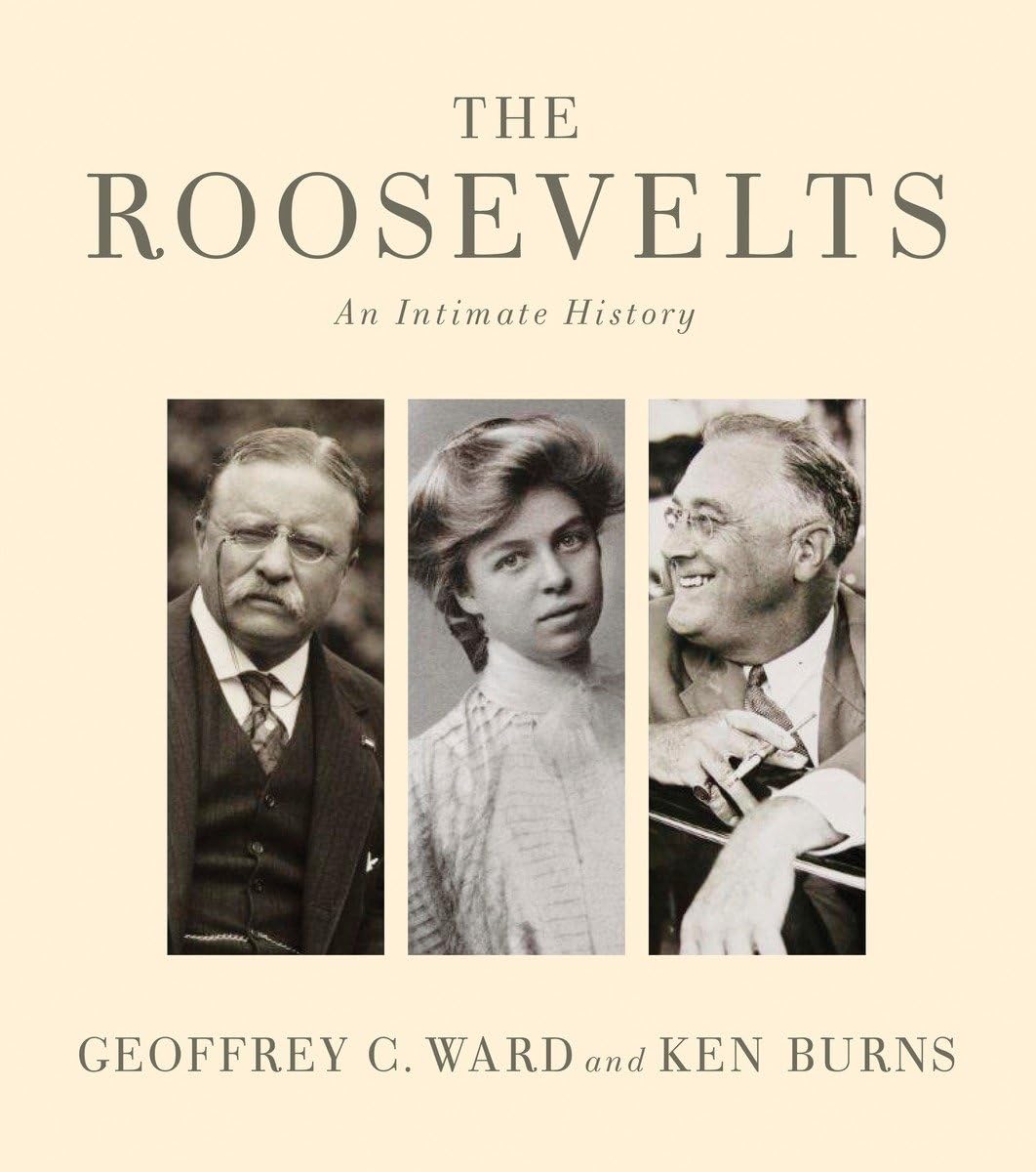 The Roosevelts: An Intimate History,Used