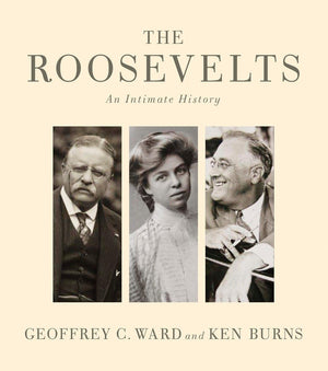 The Roosevelts: An Intimate History,Used