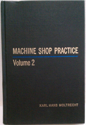 Machine Shop Practice, Vol. 2,Used