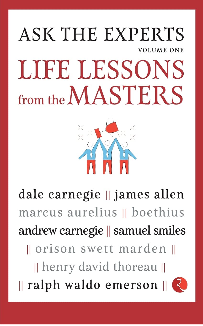 Ask The Experts: Life Lessons From The Masters (Volume 1)