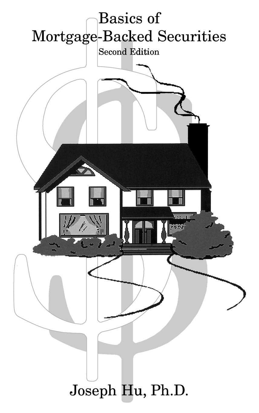 Basics of MortgageBacked Securities,Used