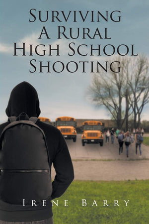 Surviving A Rural High School Shooting,Used