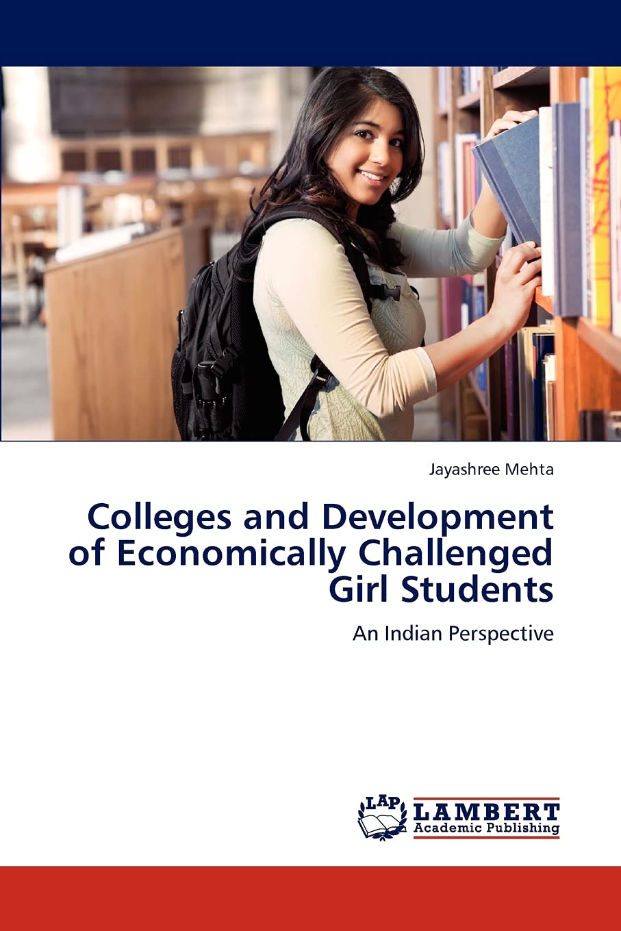 Colleges and Development of Economically Challenged Girl Students: An Indian Perspective,Used