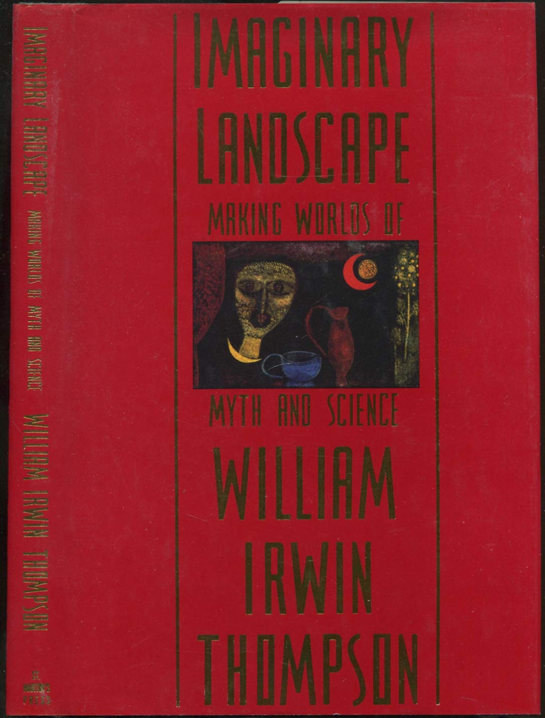 Imaginary Landscape: Making Worlds of Myth and Science,Used