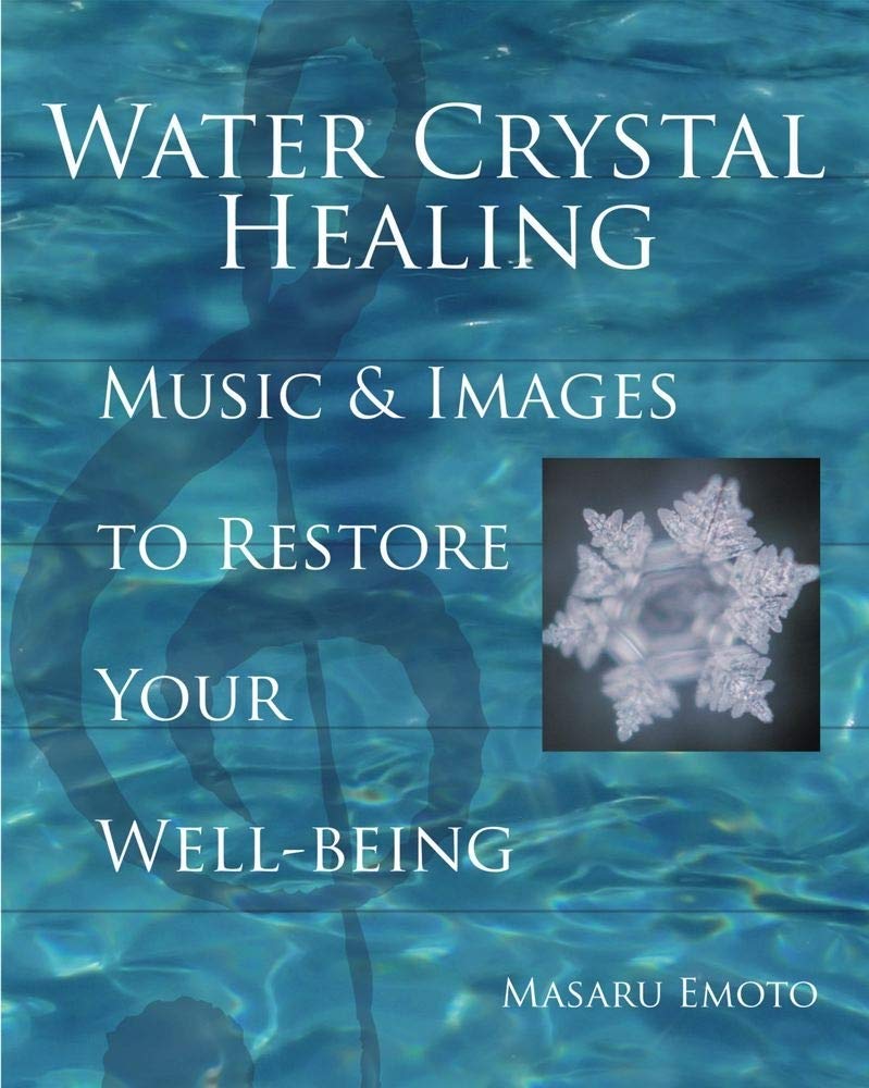 Water Crystal Healing: Music and Images to Restore Your WellBeing,New