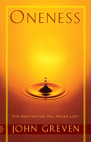 Oneness: The Destination You Never Left