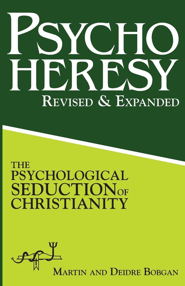 PsychoHeresy: The Psychological Seduction of Christianity,Used