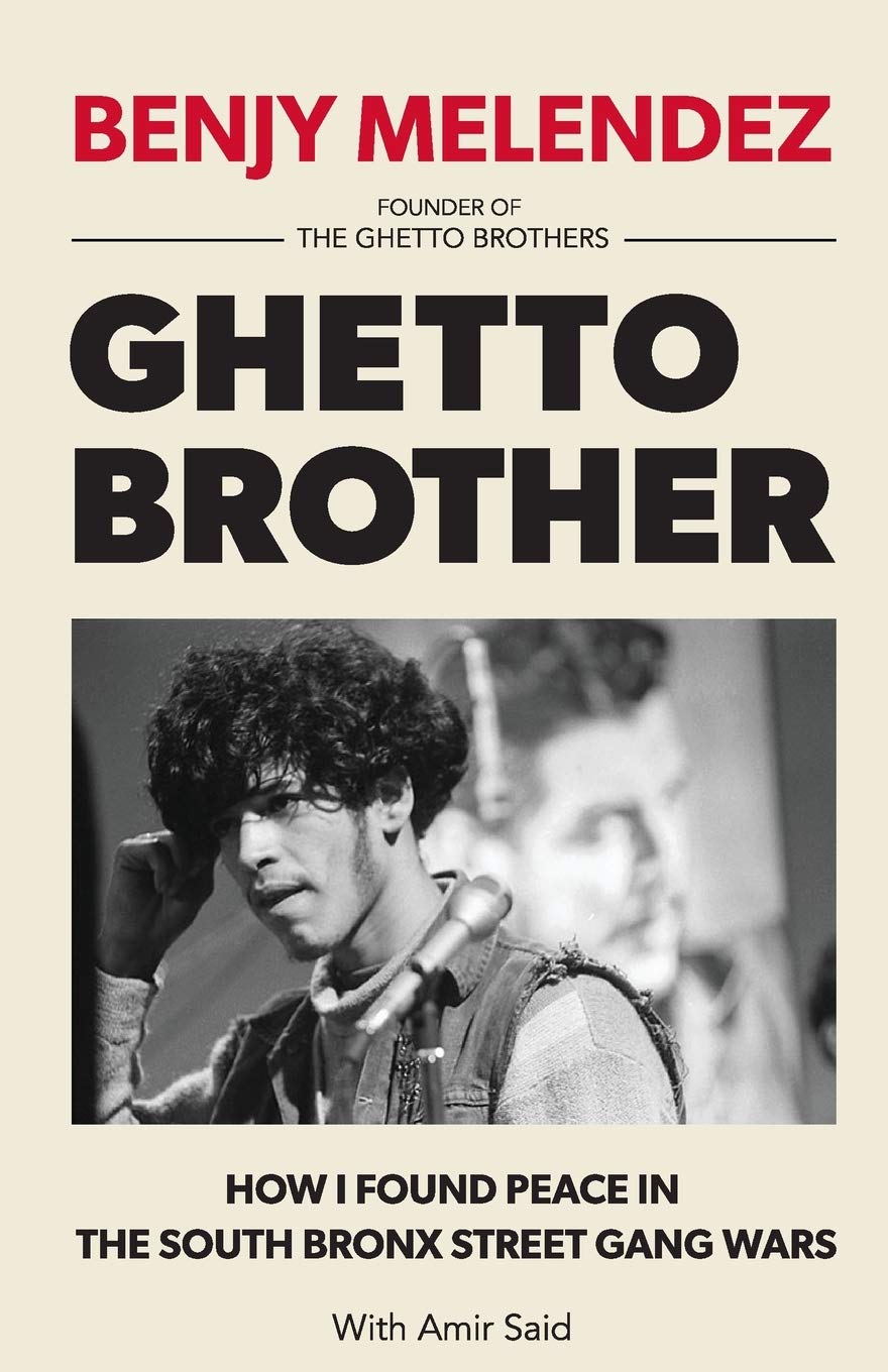 Ghetto Brother: How I Found Peace in the South Bronx Street Gang Wars,Used