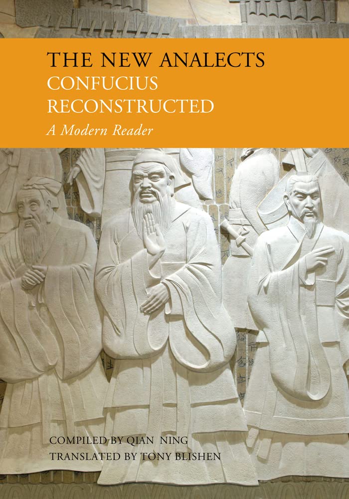 New Analects: Confucius Reconstructed, A Modern Reader,Used