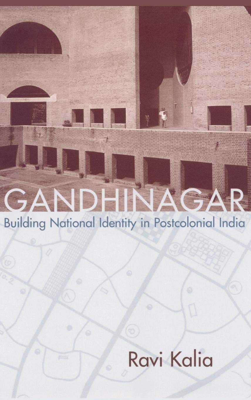 Gandhinagar: Building National Identity in Postcolonial India,Used