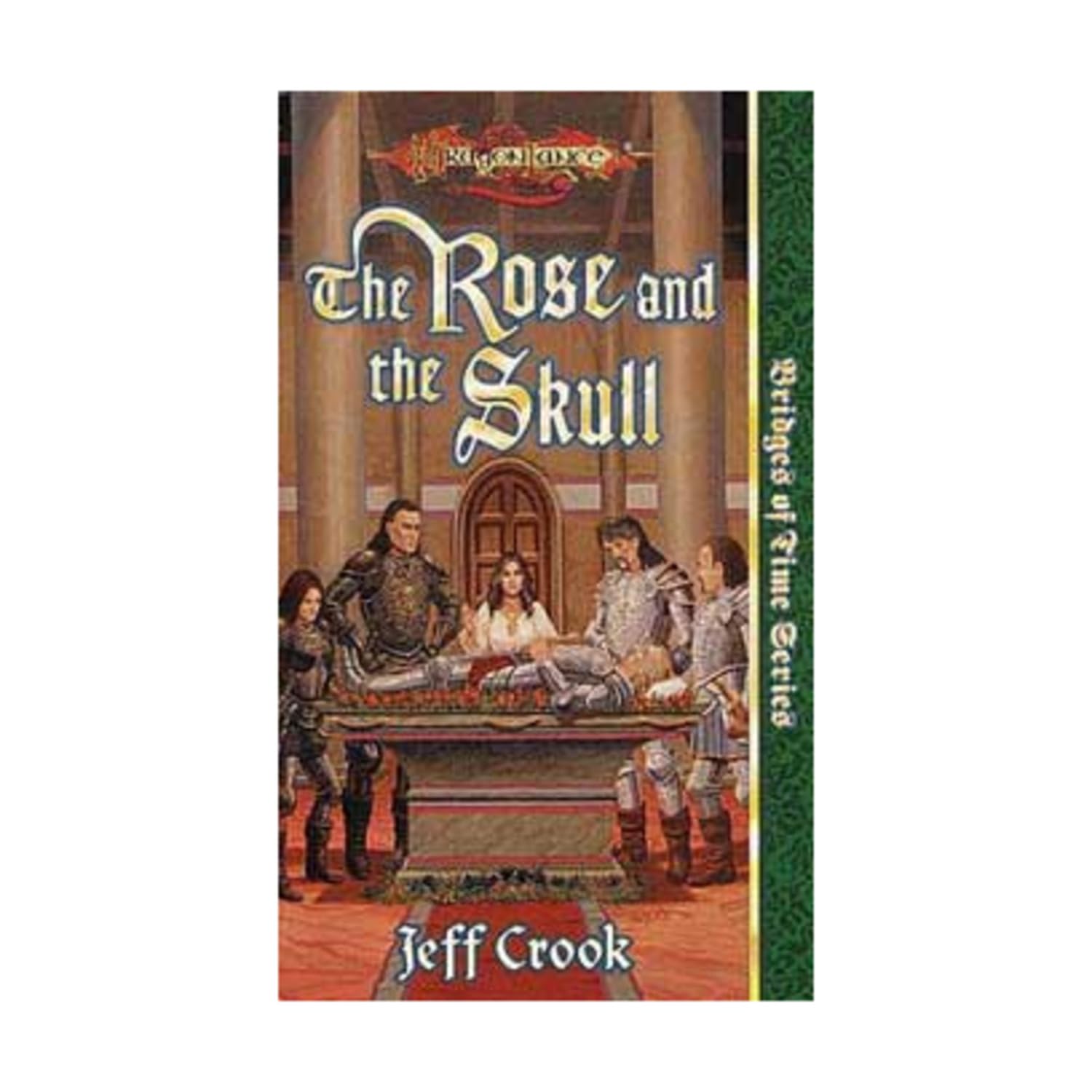 The Rose And The Skull (Dragonlance Bridges Of Time, Vol. 4)