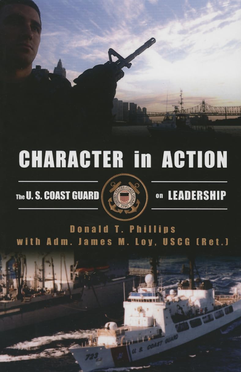 Character In Action: The U.S. Coast Guard On Leadership,Used