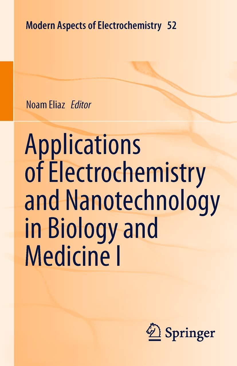 Applications of Electrochemistry and Nanotechnology in Biology and Medicine I (Modern Aspects of Electrochemistry, 52),Used