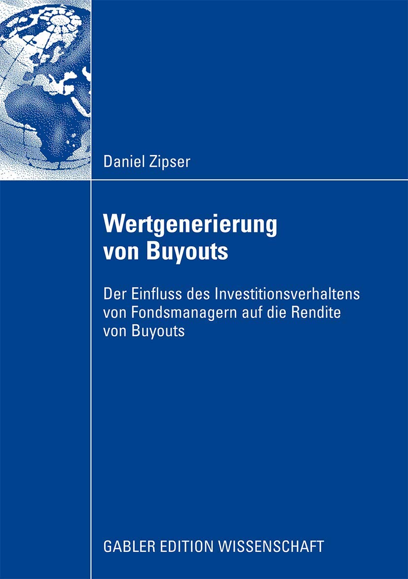 Wertgenerierung von Buyouts: Der Einfluss des Investitionsverhaltens von Fondsmanagern auf die Rendite von Buyouts (German Editi,Used