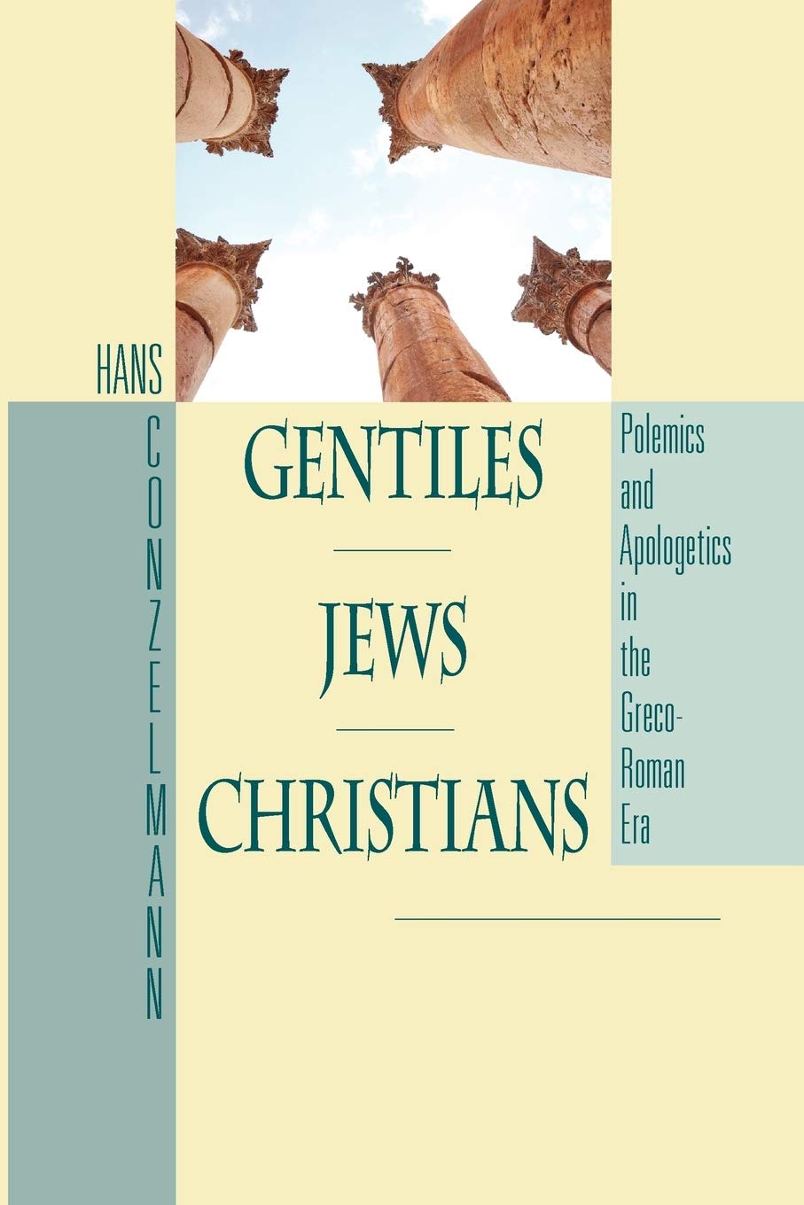 GentilesJewsChristians: Polemics and Apologetics in the GrecoRoman Era,Used
