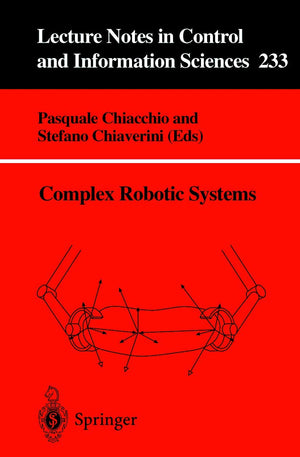 Complex Robotic Systems (Lecture Notes in Control and Information Sciences, 233),Used