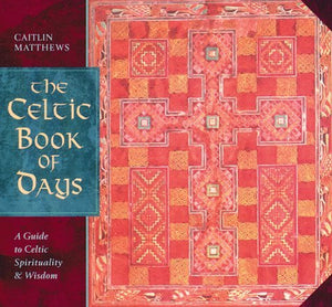 The Celtic Book of Days: A Daily Guide to Celtic Spirituality and Wisdom,Used