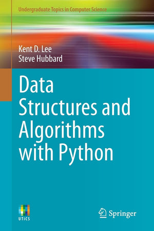 Data Structures And Algorithms With Python (Undergraduate Topics In Computer Science)