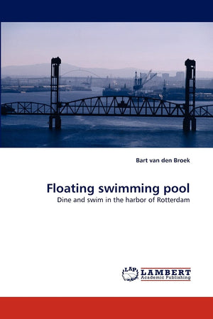 Floating swimming pool: Dine and swim in the harbor of Rotterdam,Used