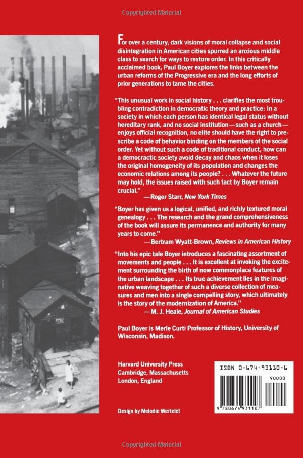 Urban Masses and Moral Order in America, 18201920,New