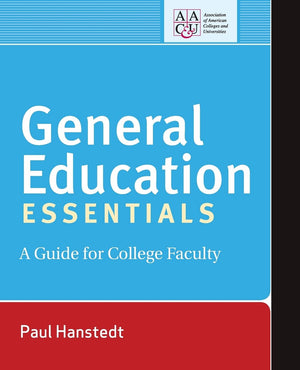 General Education Essentials: A Guide for College Faculty,Used