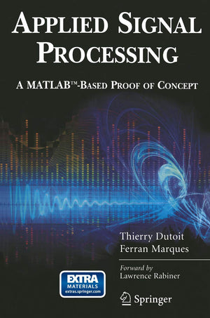 Applied Signal Processing: A MATLABBased Proof of Concept (Signals and Communication Technology (Paperback)),Used