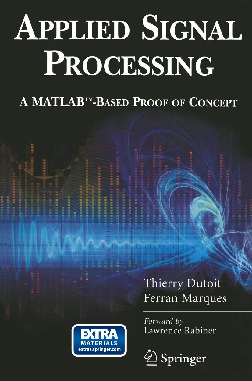 Applied Signal Processing: A MATLABBased Proof of Concept (Signals and Communication Technology (Paperback)),Used