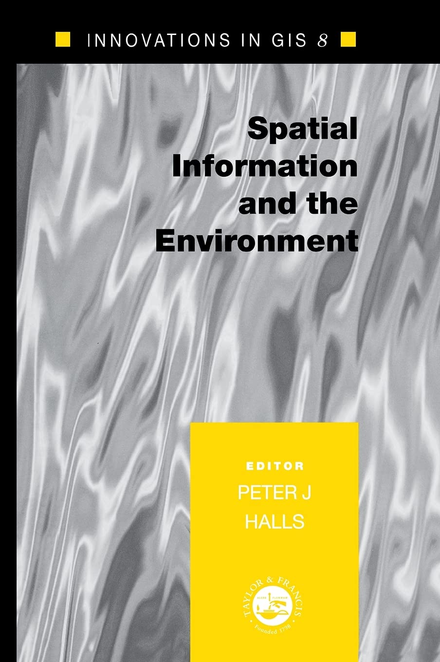 Spatial Information and the Environment (Innovations in Gis, 8),Used