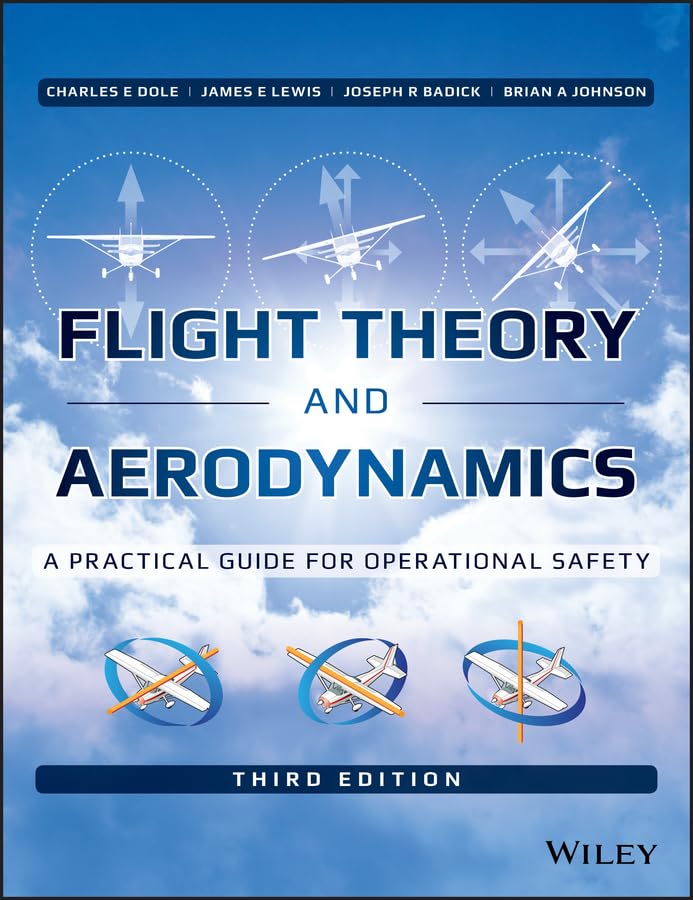 Flight Theory And Aerodynamics: A Practical Guide For Operational Safety