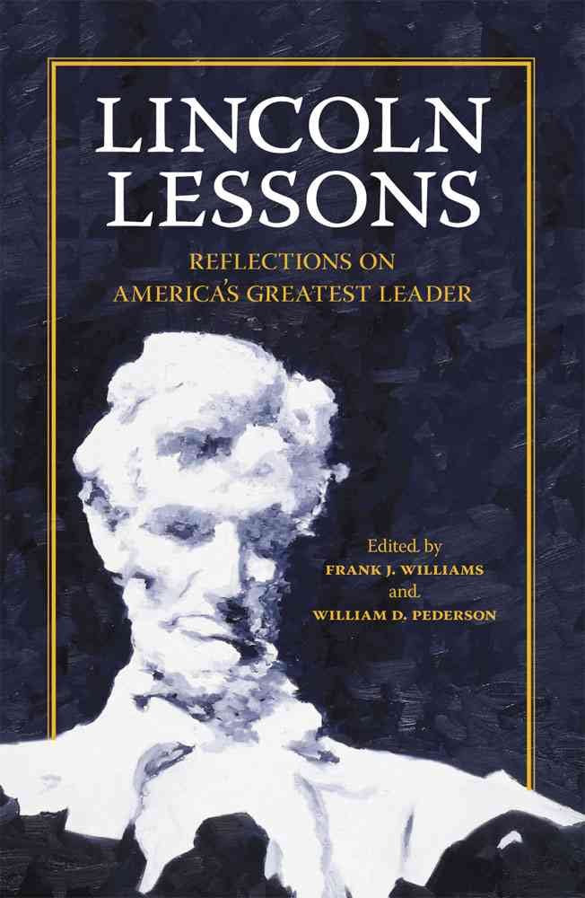 Lincoln Lessons: Reflections On America'S Greatest Leader,Used