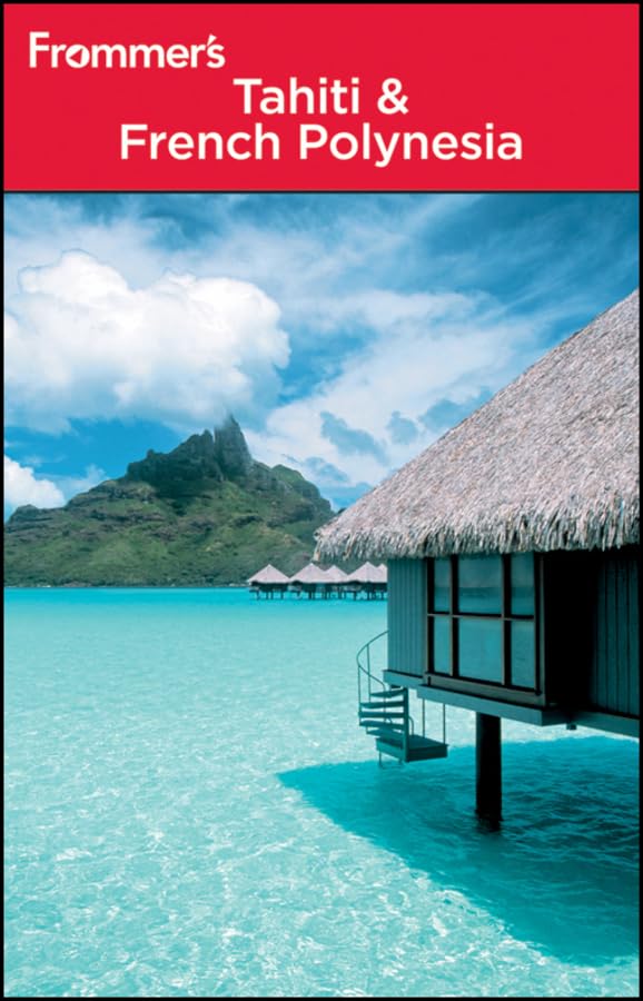 Frommer's Tahiti and French Polynesia (Frommer's Complete Guides),Used